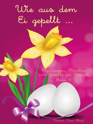 cover image of Wie aus dem Ei gepellt